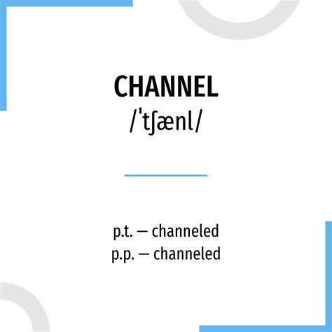 channel as a verb.